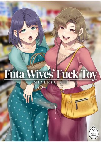 Futa Wives' Fuck Toy