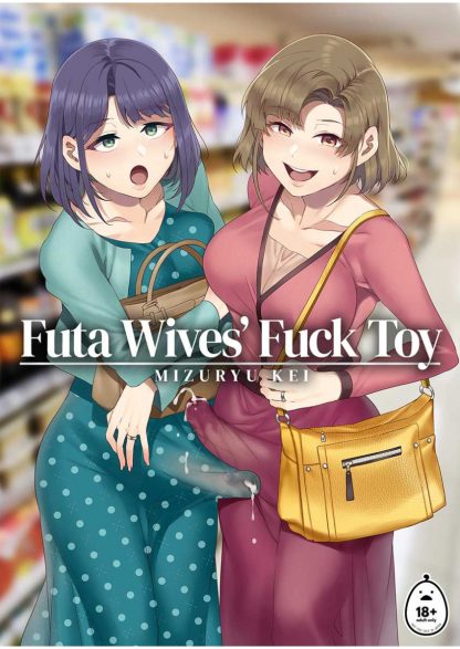 Futa Wives' Fuck Toy